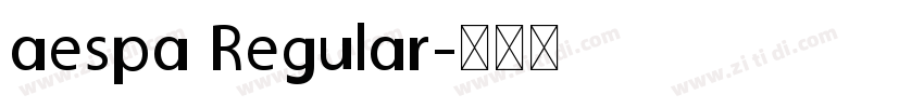 aespa Regular字体转换